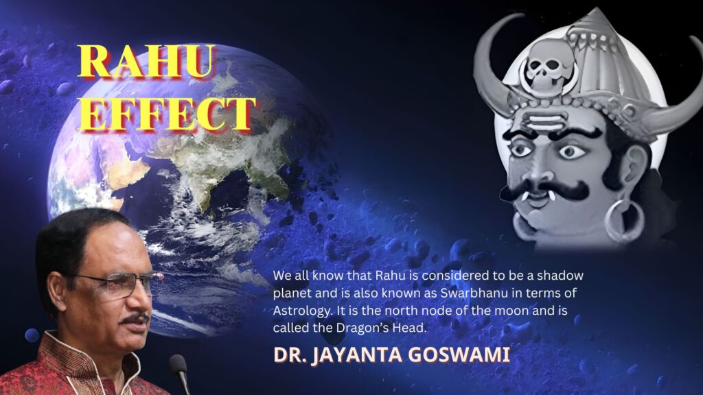 Read about Rahu effects